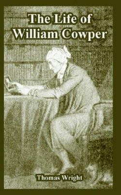 The Life of William Cowper 1410223914 Book Cover