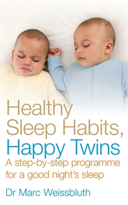 Healthy Sleep Habits, Happy Twins: A step-by-st... 0091935202 Book Cover