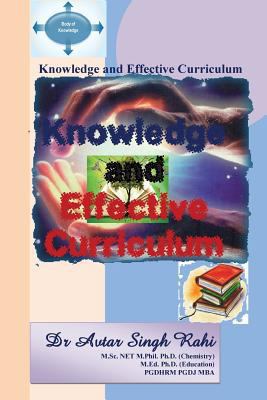 Knowledge and Effective Curriculum 1537388827 Book Cover