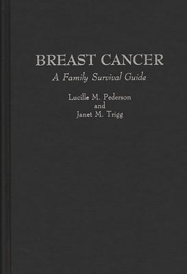 Breast Cancer: A Family Survival Guide 0897892933 Book Cover