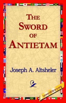 The Sword of Antietam 1421817764 Book Cover