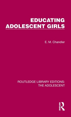 Educating Adolescent Girls 103238249X Book Cover