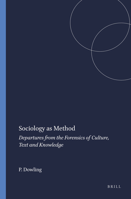 Sociology as Method: Departures from the Forens... 9087908121 Book Cover