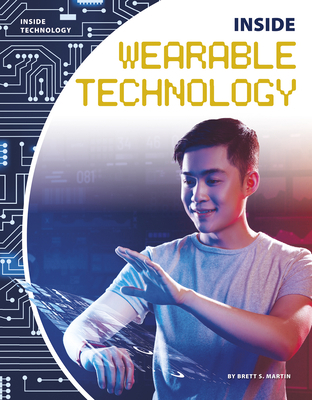 Inside Wearable Technology 1641856203 Book Cover
