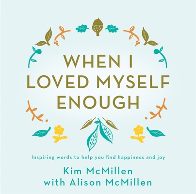 When I Loved Myself Enough 150986797X Book Cover