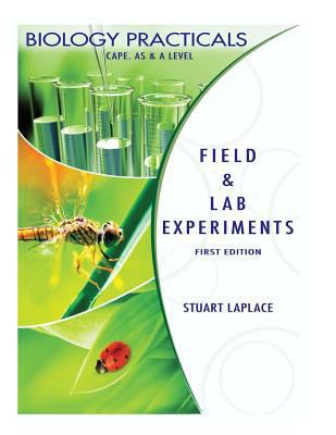 Biology Practicals: Field & Lab Experiments 1500837350 Book Cover
