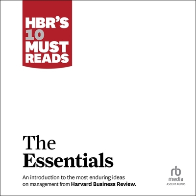 Hbr's 10 Must Reads: The Essentials B0C5HCGRGP Book Cover