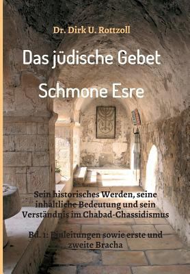 Das jüdische Gebet (Schmone Esre): Sein histori... [German] 3743975254 Book Cover