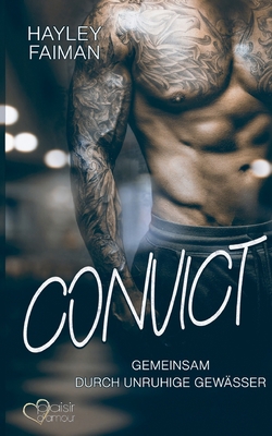 Convict: Gemeinsam durch unruhige Gewässer [German] 3864955645 Book Cover