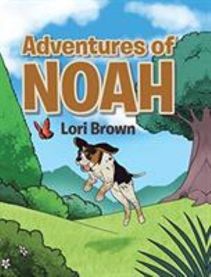 Adventures of Noah 1644584166 Book Cover
