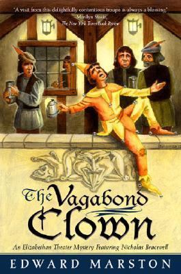 The Vagabond Clown: An Elizabethan Theater Myst... 0312307896 Book Cover