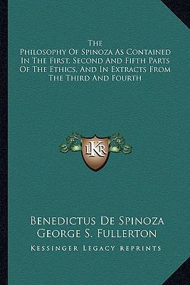 The Philosophy Of Spinoza As Contained In The F... 1163624748 Book Cover