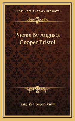 Poems by Augusta Cooper Bristol 1163732834 Book Cover