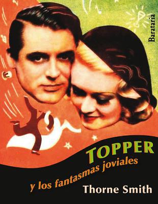 Topper: Y Los Fantasmas Joviales [Spanish] 8492979526 Book Cover