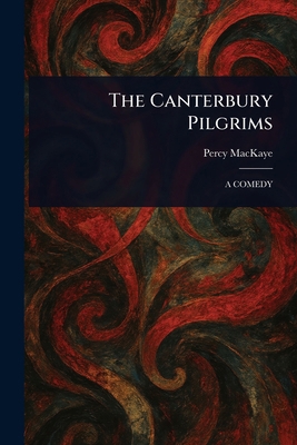 The Canterbury Pilgrims 102345999X Book Cover
