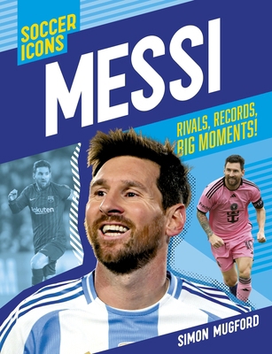 Soccer Icons: Messi 1839553642 Book Cover