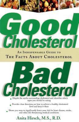 Good Cholesterol, Bad Cholesterol: An Indispens... 1569245282 Book Cover
