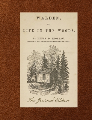 Walden (The Journal Edition) 1733084711 Book Cover