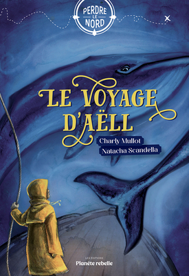 Le Voyage d'Aëll [French] 2925458483 Book Cover