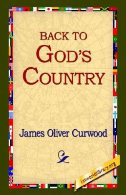 Back to God's Country 1421809605 Book Cover