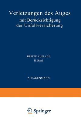 Verletzungen Des Auges: Mit Berücksichtigung De... [German] 3642981569 Book Cover