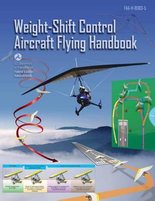 Weight Shift Control Aircraft Flying Handbook 1470137968 Book Cover