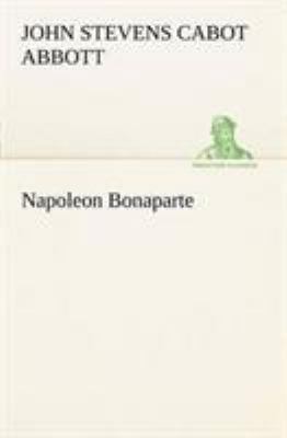 Napoleon Bonaparte 384915050X Book Cover