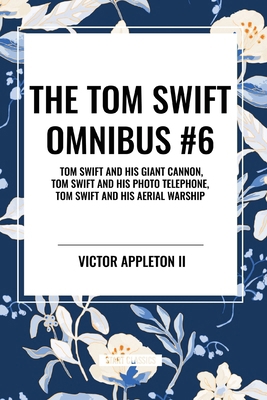 The Tom Swift Omnibus #6: Tom Swift and His Gia...            Book Cover