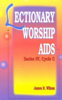 Lectionary Worship AIDS: Series IV, Cycle C 0788010247 Book Cover