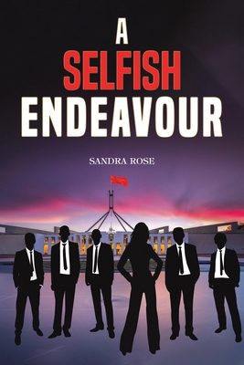 A Selfish Endeavour 1035831627 Book Cover
