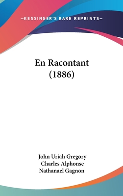 En Racontant (1886) [French] 1160562962 Book Cover