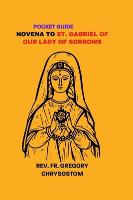 Novena to St. Gabriel of Our Lady of Sorrows            Book Cover