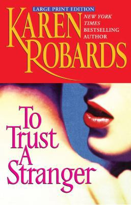 To Trust a Stranger [Large Print] 0743466284 Book Cover