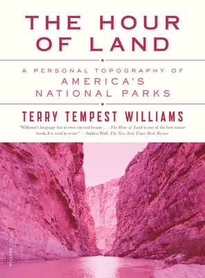 The Hour of Land: A Personal Topography of Amer... 1250132142 Book Cover