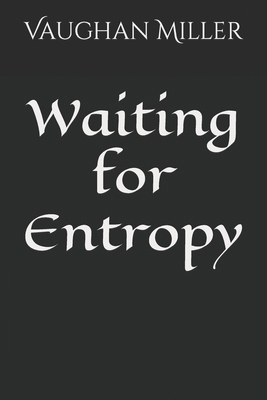 Waiting for Entropy B09KN62T9P Book Cover