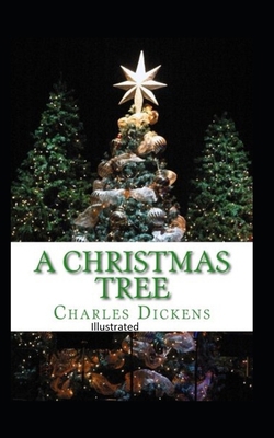 A Christmas Tree Illustrated B08HTJ7974 Book Cover