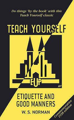 Teach Yourself Etiquette and Good Manners (Teac... 0340966157 Book Cover