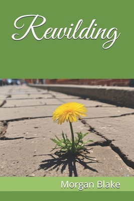 Rewilding B0FD7RC3HH Book Cover