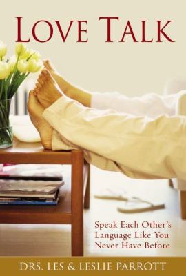 Love Talk: Speak Each Other's Language Like You... 0310330610 Book Cover