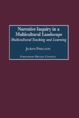 Narrative Inquiry in a Multicultural Landscape:... 1593113889 Book Cover
