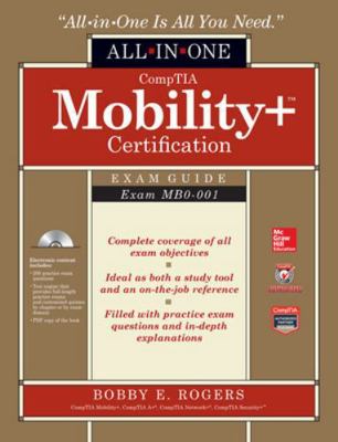 Comptia Mobility+ Certification All-In-One Exam... 0071825320 Book Cover