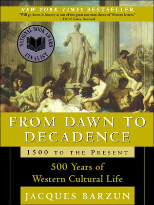 From Dawn to Decadence: 500 Years of Western Cu... 0613708504 Book Cover