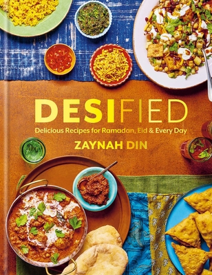 Desified: Delicious Recipes for Ramadan, Eid & ... 1623711177 Book Cover