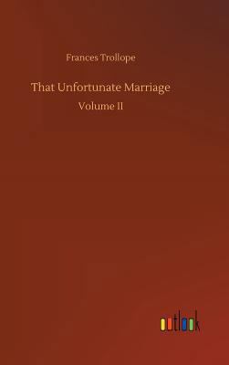 That Unfortunate Marriage 3732636135 Book Cover