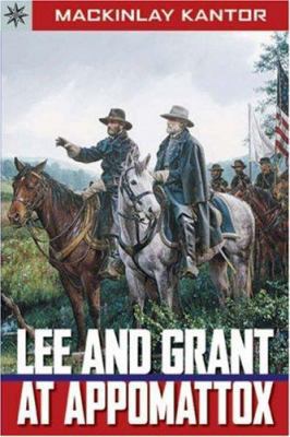 Lee and Grant at Appomattox 1402751249 Book Cover