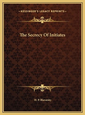 The Secrecy Of Initiates 1169471536 Book Cover