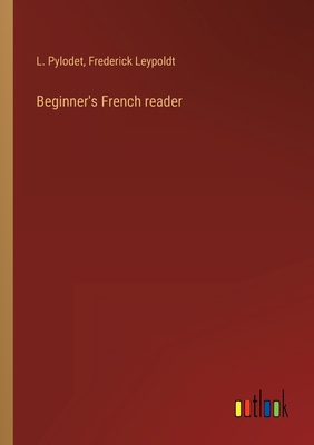 Beginner's French reader [French] 3368224085 Book Cover