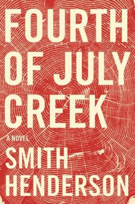 Fourth of July Creek 0062286447 Book Cover