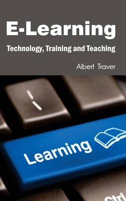 E-Learning: Technology, Training and Teaching 1632401681 Book Cover