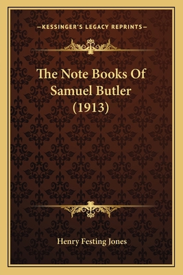 The Note Books Of Samuel Butler (1913) 1164075284 Book Cover